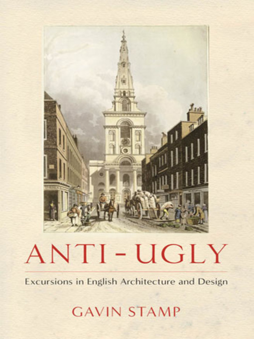 Title details for Anti-Ugly by Gavin Stamp - Available